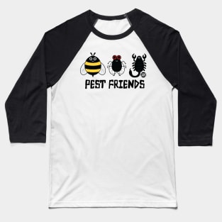 PEST FRIENDS Baseball T-Shirt